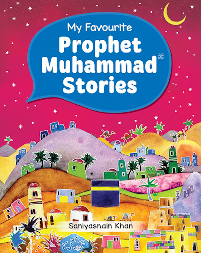 My Favourite Beloved Prophet Sayyedina Muhammad ﷺ