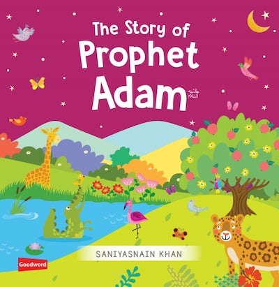 The Story of Prophet Adam عليه السلام