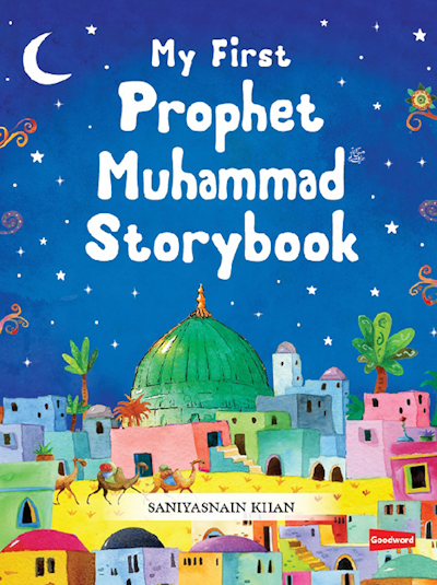 My First Prophet Sayyedina Muhammad ﷺ