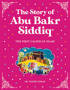 The Story of Abu Bakr رضي الله عنه