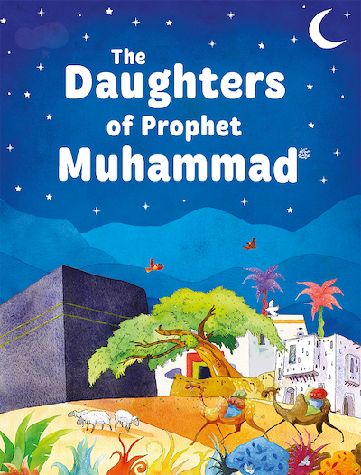 Daughters of Prophet Sayyedina Muhammad ﷺ