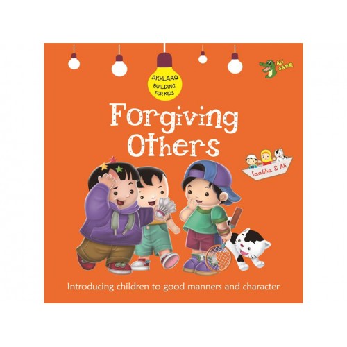Akhlaaq Building Series: Forgiving Others