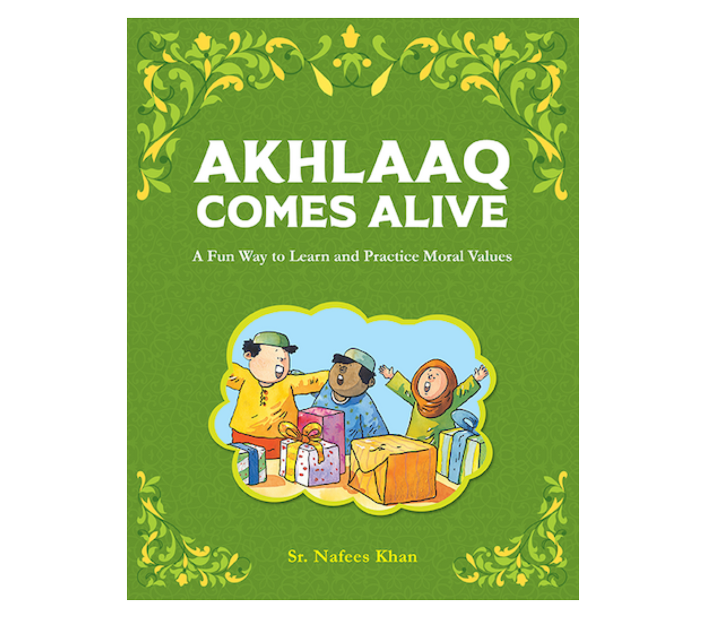Akhlaaq Comes Alive