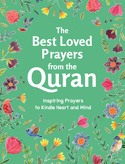 The Best-Loved Prayers from the Quran