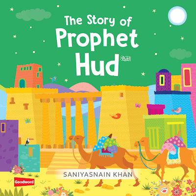 The Story of Prophet Hud عليه السلام